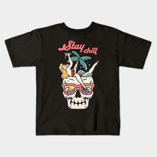 stay chill Kids T-Shirt